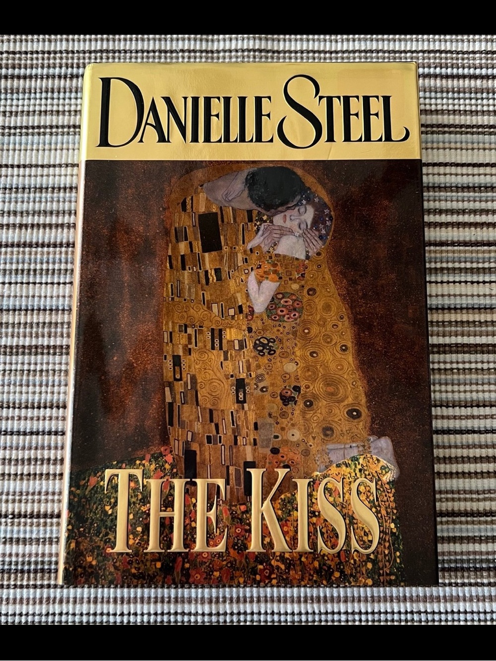 Hardcover Book ~ The Kiss By: Danielle Steel